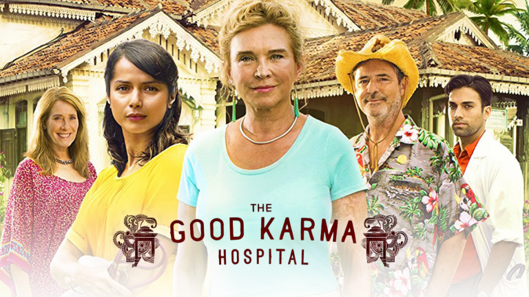 The Good Karma Hospital is now streaming